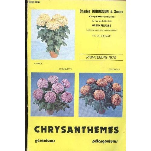 Catalogue Printemps 1979 - Chrysanthemes Geraniums Pelargoniums.