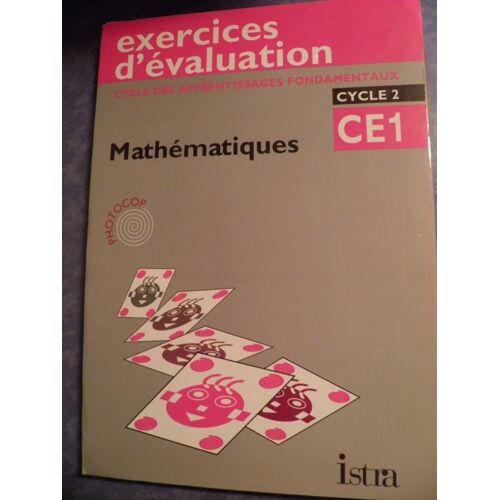 Exercices D'évaluation Mathematiques Ce1 - Editions Istra
