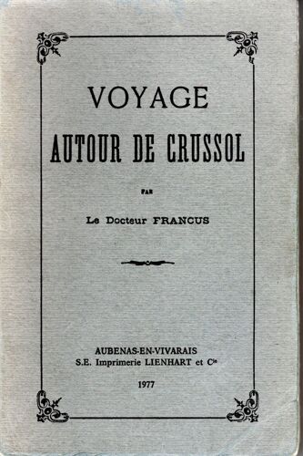 Voyage Autour De Crussol Voyage Autour De Crussol