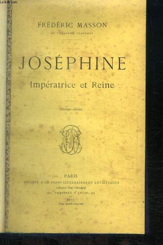 Joséphine, Impératrice Et Reine.