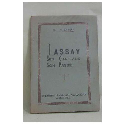 Lassay Ses Chateaux, Son Passé