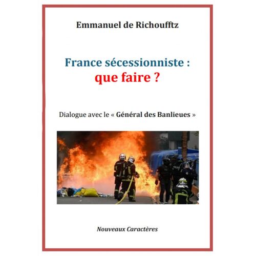 France Sécessioniste: Que Faire?