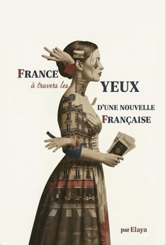 France À Travers Les Yeux D'une Nouvelle Française