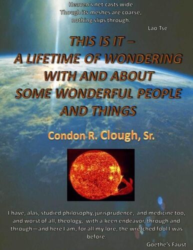 A Lifetime Of Wondering With And About Some Wonderful People And Things