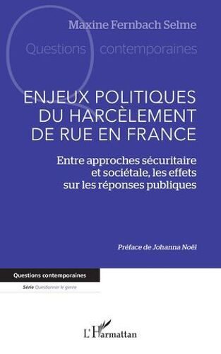 Enjeux Politiques Du Harcèlement De Rue En France