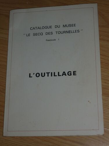 Catalogue Du Musee Le Secq Des Tournelles Fascicule I L'outillage