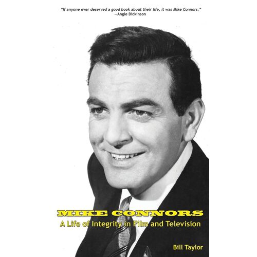 Mike Connors - A Life Of Integrity In Film And Television (Hardback)