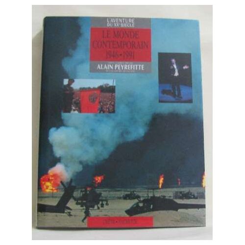 L'aventure Du Xxe Siècle Le Monde Contemporain 1946-1991