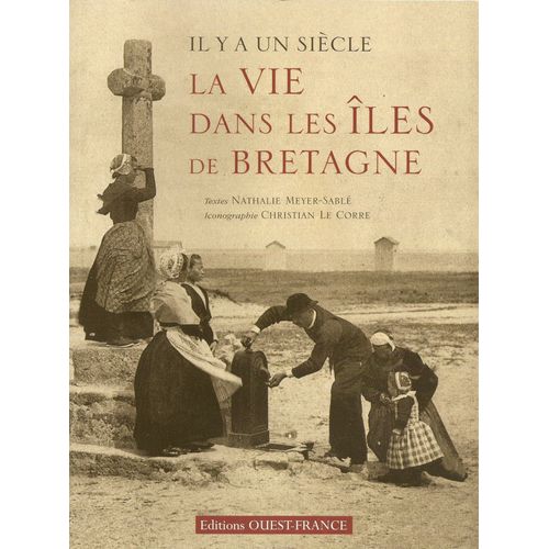 Il Y A Un Siècle, La Vie Dans Les Îles De Bretagne