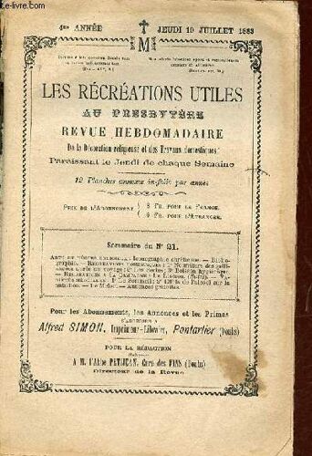 Les Récréations Utiles Au Presbytère N°21 4me Année Jeudi 19 Juillet 1883 - Iconographie Chrétienne Frédéric Moreau Architecte - Nouvelle Réimpression Du Petit Bréviaire Et Petit Diurnal De M.Le Chev.(...)
