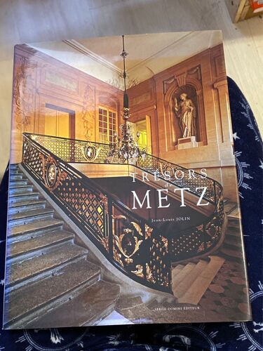 Trésors De Metz Jean Louis Jolin