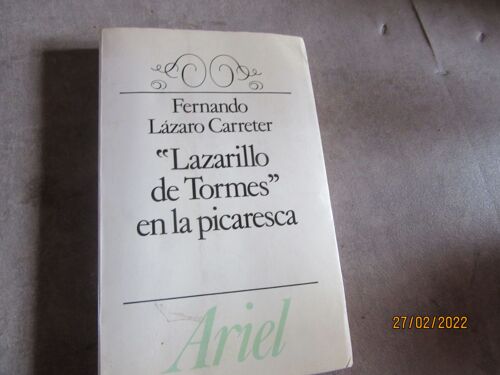 Fernando Lazaro Carreter (( Lazaro De Tormes En Ma Picaresca (( Edicion Ariel 1983
