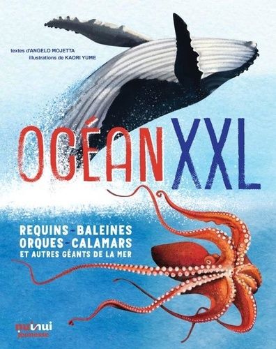 Océan Xxl - Requins, Baleines, Orques, Calamars Et Autres Géants De La Mer - De Spectaculaires Vidéos De Chaque Espèce Accessibles Par Code Qr