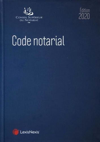 Code Notarial - Edition 2020