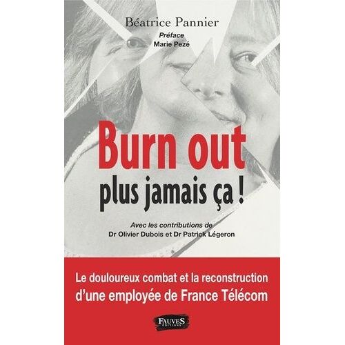 Burn Out : Plus Jamais Ça !