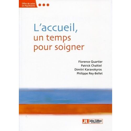 L'accueil, Un Temps Pour Soigner