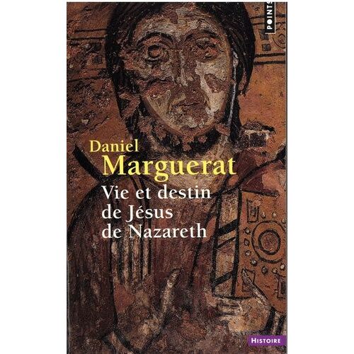 Vie Et Destin De Jésus De Nazareth