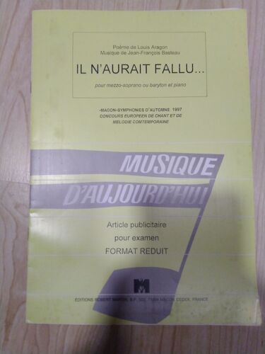 Il N'aurait Fallu... Pour Mezzo-Soprano Ou Baryton Et Piano R2868m