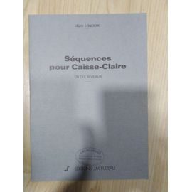 Séquences Pour Caisse-Claire En Dix Niveaux De Alain Londeix