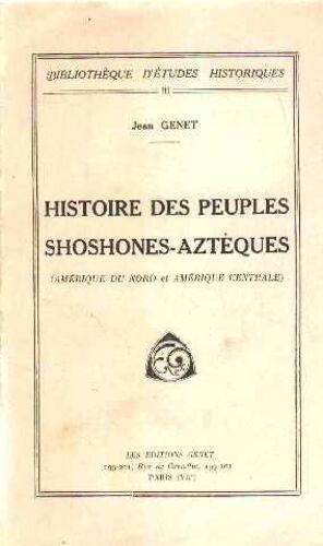 Histoire Des Peuples Shoshones-Azteques ( Amerique Du Nord Et Amerique Centrale )