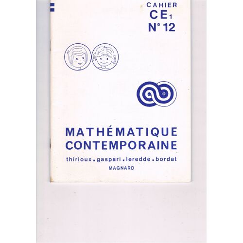 Cahier Ce1 Mathématique Contemporaine N° 12 : Cahier N°2