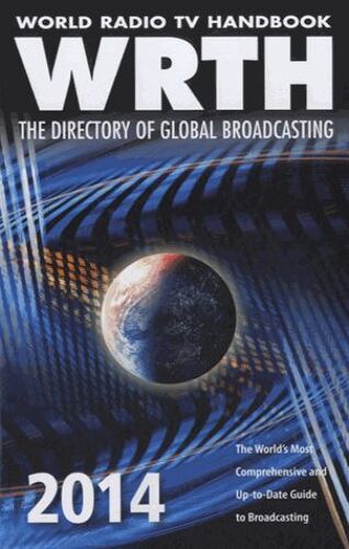 World Radio Tv Handbook - The Directory Of Global Broadcasting