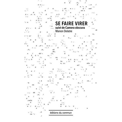 Se Faire Virer - Suivi De Camera Obscura