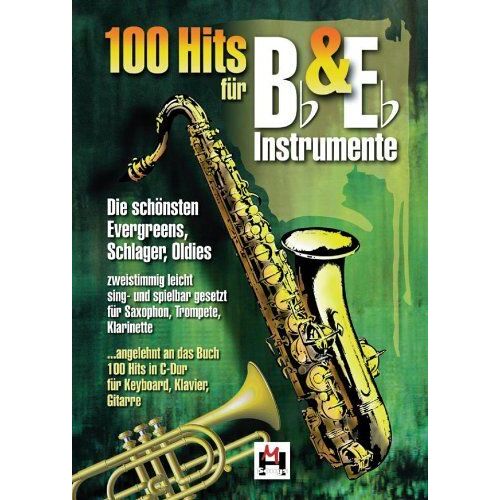 100 Hits Für Bb- & Eb-Instrumente