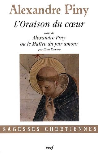 L'oraison Du Coeur - Ou La Manière De Faire L'oraison Parmi Les Distractions Les Plus Crucifiantes De L'esprit