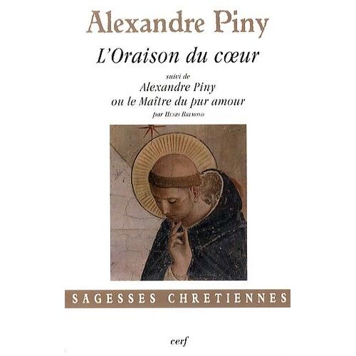 L'oraison Du Coeur - Ou La Manière De Faire L'oraison Parmi Les Distractions Les Plus Crucifiantes De L'esprit