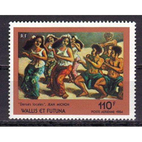 Wallis Et Futuna 1984 Poste Aerienne : "Danses Locales", D'après L'oeuvre De J. Michon : Danseurs Et Danseuses - Timbre 110 F. Neuf **