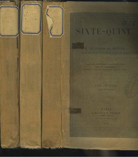 Sixte-Quint. Tomes I, Ii Et Iii.