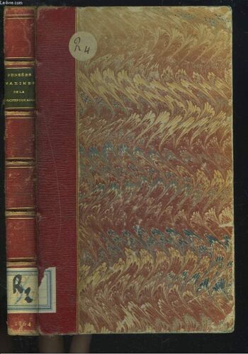 Pensées, Maximes Et Reflexions Morales De La Rochefoucauld Avec Les Variantes Du Texte Et L'examen Critique Des Maximes.
