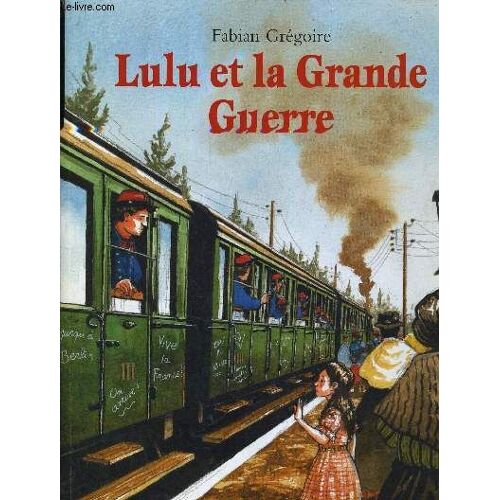 Lulu Et La Grande Guerre.