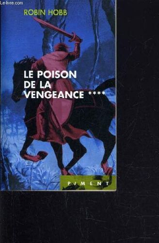L'assassin Royal  - Tome 4 : Le Poison De La Vengeance.