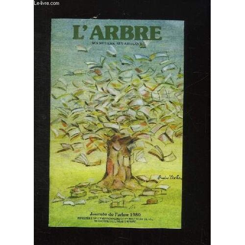 Brochure. L Arbre Ses Metiers Ses Artisans. Journee De L Arbre 1980.