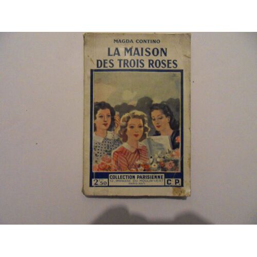 La Maison Des Trois Roses