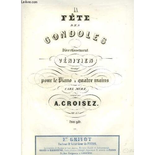 La Fete Des Gondoles - Divertissement Venitien Pour Le Piano A 4 Mains.