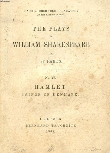 Hamlet, Prince Of Denmark (The Plays Of William Shakespeare, N° 29)