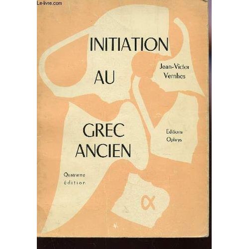 Initiation Au Grec Ancien - Enseignement Secondaire, Enseignement Supérieur