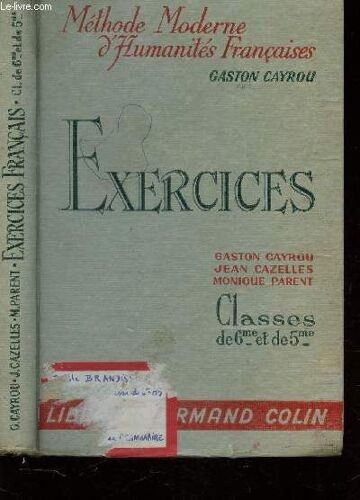 Exercices -  Classes De 6e Et 5e  / Collection Methode Moderne D'humanites Francaises / 7 E Edition.