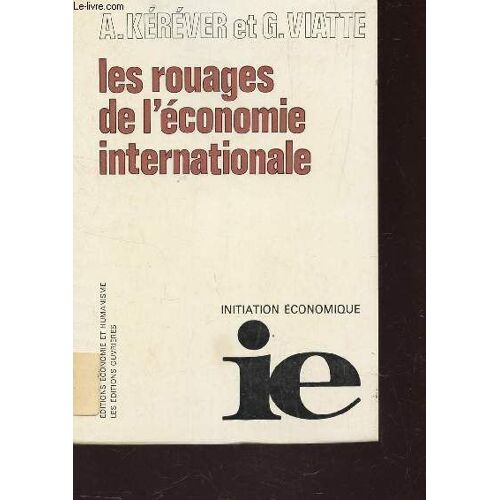 Les Rouages De L'economie Internationale / Collection Initiation Economique.