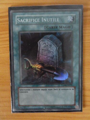 Yu-Gi-Oh! - Tu02-Fr004 - Sacrifice Inutile - Super Rare