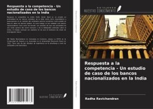 Respuesta A La Competencia - Un Estudio De Caso De Los Bancos Nacionalizados En La India
