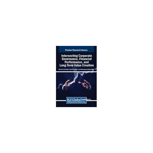 Intersecting Corporate Governance, Financial Performance, And Long-Term Value Creation
