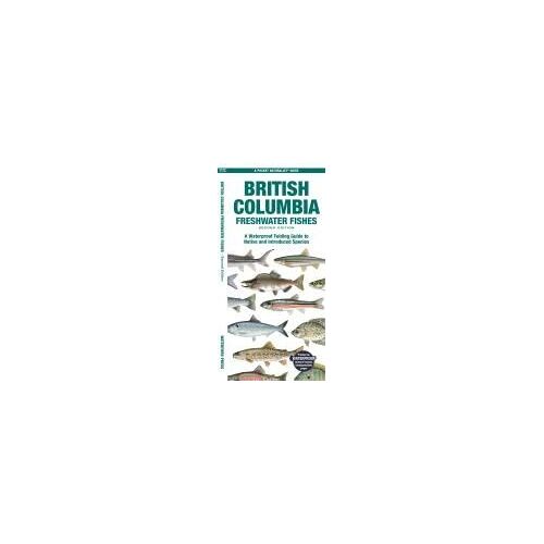 British Columbia Freshwater Fishes, 2nd Ed