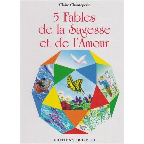 5 Cinq Fables De La Sagesse Et De L'amour