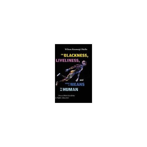 On Blackness, Liveliness, And What It Means To Be Human