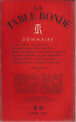La Table Ronde, N° 42, Juin 1951. Contient Entre Autres : Le Coeur-Cerf, Par Jean Giono (14 Pages). Mac Gee, Par Thierry Maulnier (8 Pages). Le Délicieux Almanach, Par Roger Rabiniaux (11...