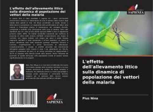 L'effetto Dell'allevamento Ittico Sulla Dinamica Di Popolazione Dei Vettori Della Malaria